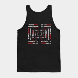 I'm A Mathemagician Not A Mathematician | RED Tank Top